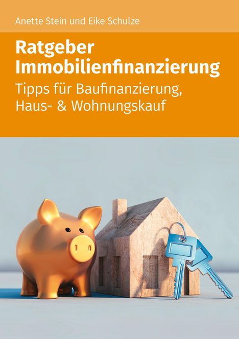 Anette Stein: Ratgeber Immobilienfinanzierung, Buch