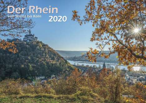 Der Rhein von Mainz bis Köln 2020 Bildkalender A3, Diverse