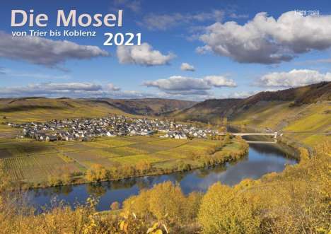 Die Mosel von Trier bis Koblenz 2021 Wandkalender A3, Kalender