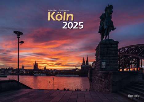 Köln 2025 Bildkalender A3 quer, spiralgebunden, Kalender