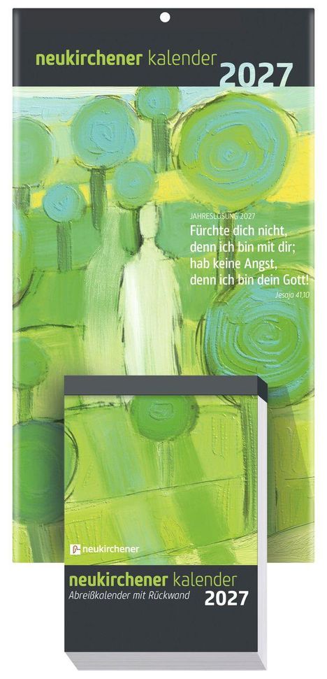neukirchener kalender 2027. Jahreslosung: Fürchte dich nicht, denn ich bin mit dir; hab keine Angst, denn ich bin dein Gott! Jesaja 41,10. Abreißkalender mit Rückwand. Illustration mit grünen und blauen Baumformen.