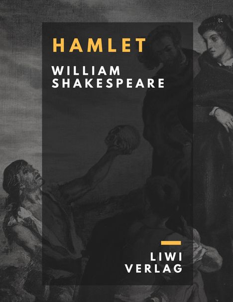 William Shakespeare: Hamlet. Prinz von Dänemark, Buch