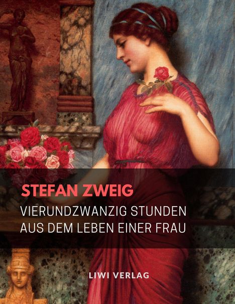 Stefan Zweig: Vierundzwanzig Stunden aus dem Leben einer Frau, Buch