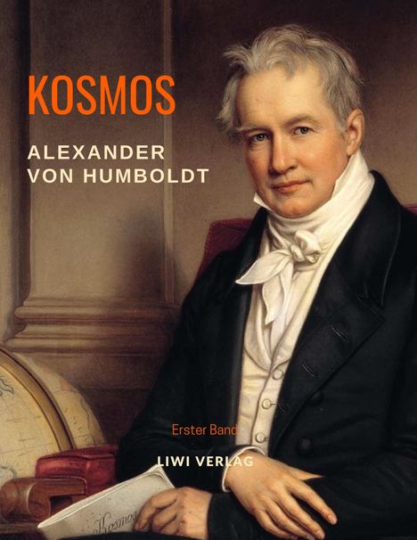 Alexander Von Humboldt: Kosmos. Band 1, Buch
