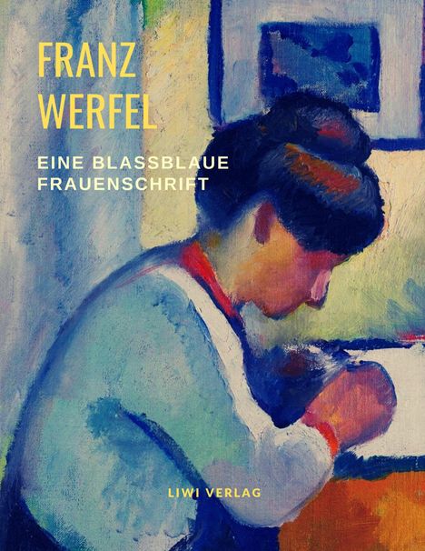 Franz Werfel: Eine blaßblaue Frauenschrift, Buch