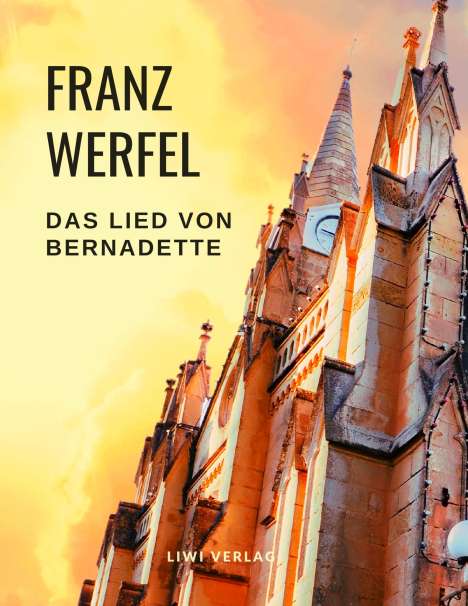 Franz Werfel: Das Lied von Bernadette, Buch