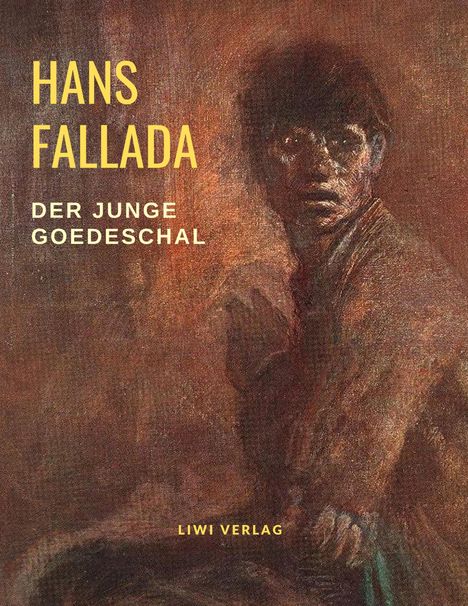 Hans Fallada: Der junge Goedeschal, Buch