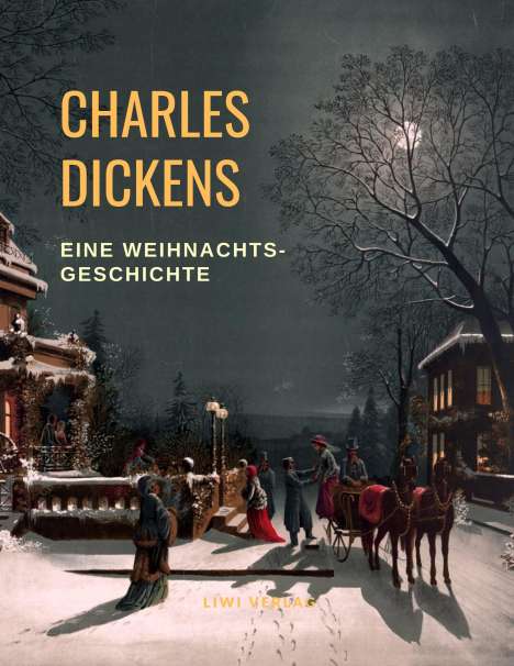 Charles Dickens: Charles Dickens Weihnachtsgeschichte, Buch