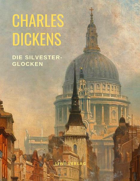 Charles Dickens: Die Silvesterglocken, Buch