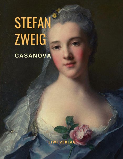 Stefan Zweig: Casanova - Homo eroticus. Eine Biografie, Buch