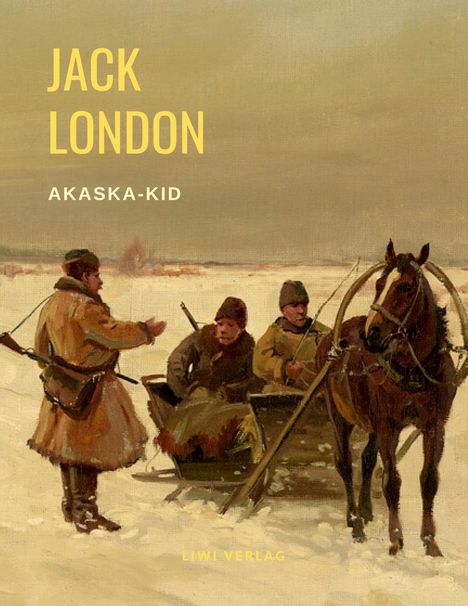 Jack London: London, J: Alaska-Kid, Buch