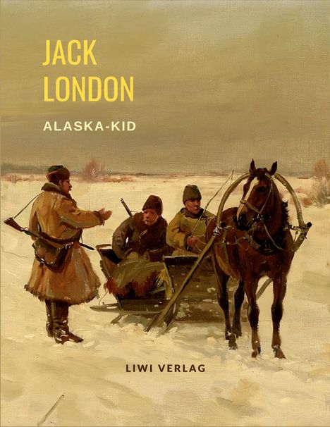 Jack London: Jack London: Alaska-Kid., Buch