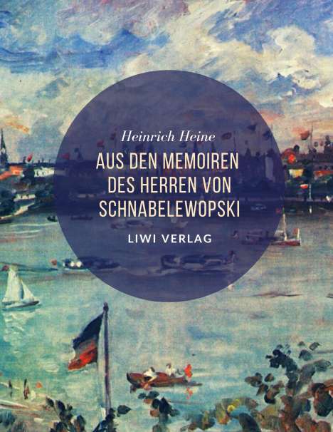 Heinrich Heine: Aus den Memoiren des Herren von Schnabelewopski, Buch