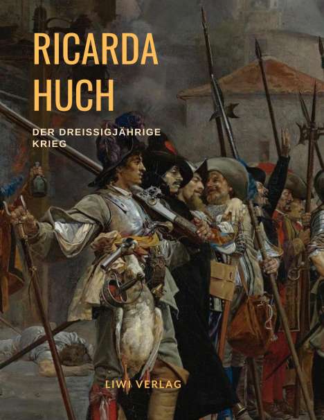 Ricarda Huch: Der Dreißigjährige Krieg, Buch