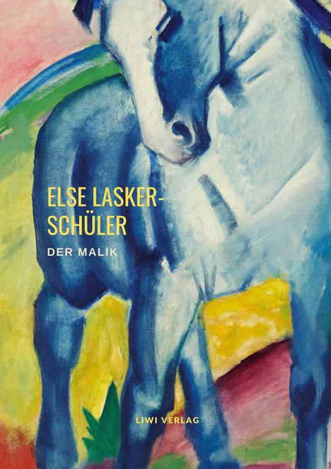 Else Lasker-Schüler: Der Malik, Buch