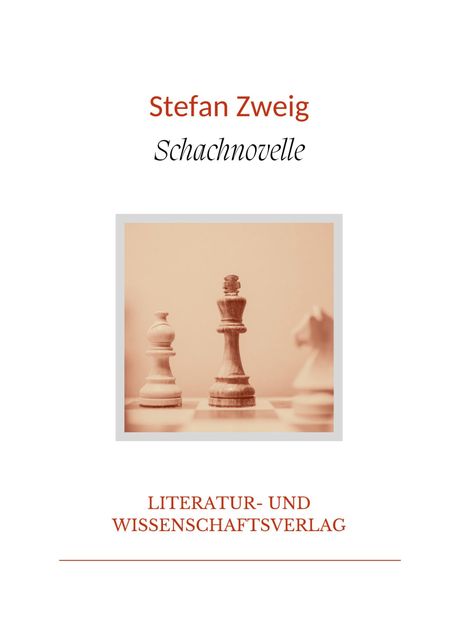 Stefan Zweig: Stefan Zweig: Schachnovelle. Vollständige Neuausgabe, Buch