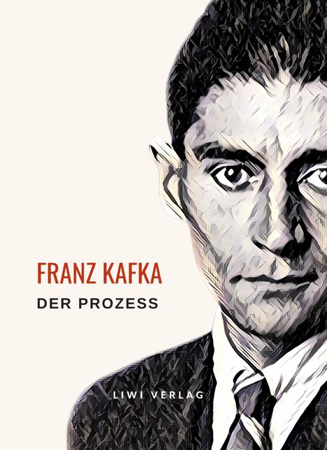 Franz Kafka: Franz Kafka: Der Prozess. Neuausgabe, Buch