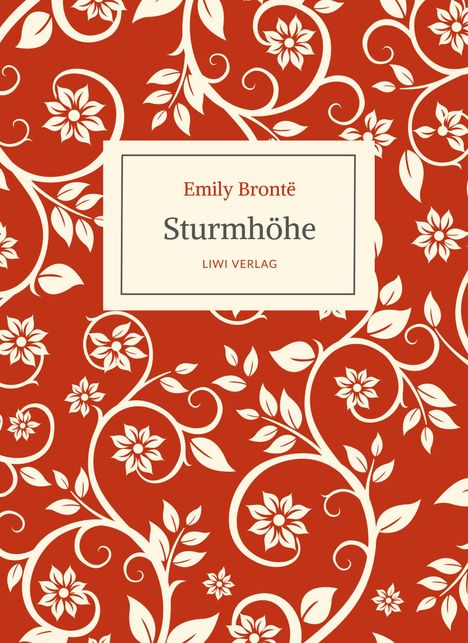 Emily Brontë: Emily Brontë: Sturmhöhe. Ins Deutsche übertragen von Alfred Wolfenstein, Buch