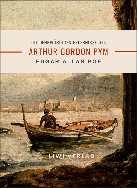 Edgar Allan Poe: Edgar Allan Poe: Die denkwürdigen Erlebnisse des Arthur Gordon Pym, Buch