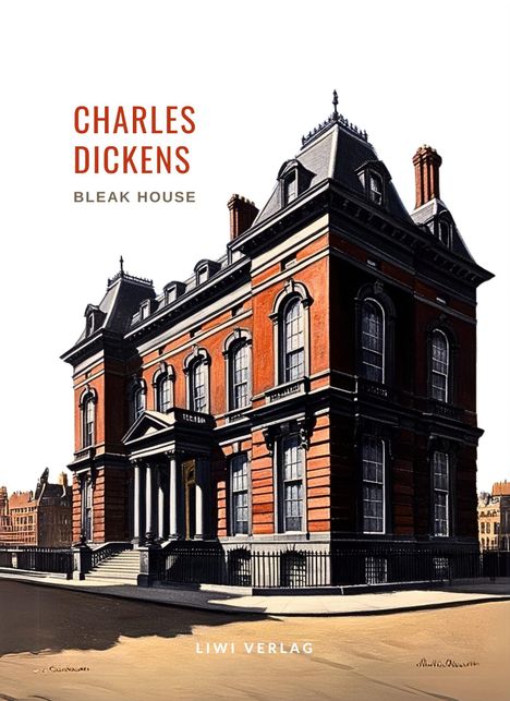 Charles Dickens: Charles Dickens: Bleak House. Vollständige Neuausgabe, Buch