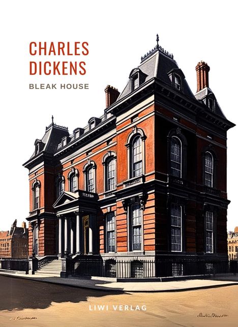 Charles Dickens: Charles Dickens: Bleak House. Vollständige Neuausgabe, Buch