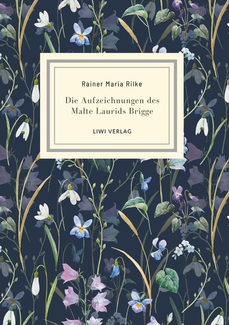 Rainer Maria Rilke: Rainer Maria Rilke: Die Aufzeichnungen des Malte Laurids Brigge. Jubiläumsausgabe, Buch