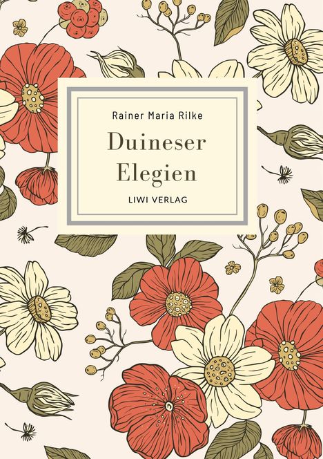 Rainer Maria Rilke: Rainer Maria Rilke: Duineser Elegien. Vollständige Neuausgabe, Buch