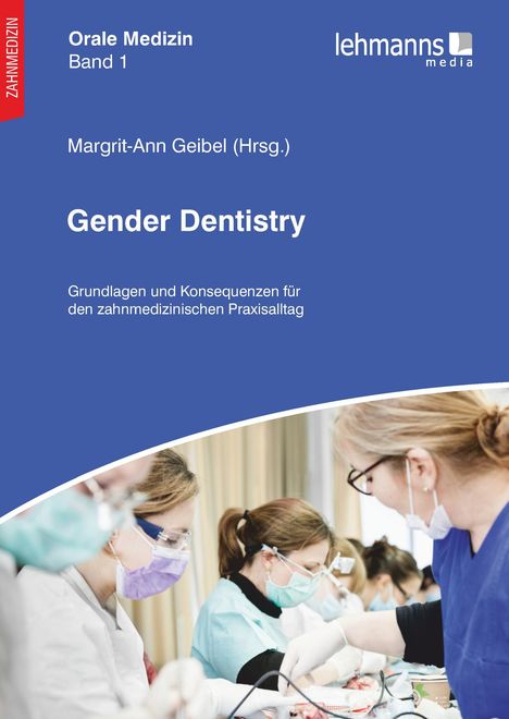 Margit-Ann Geibel: Orale Medizin / Gender Dentistry, Buch