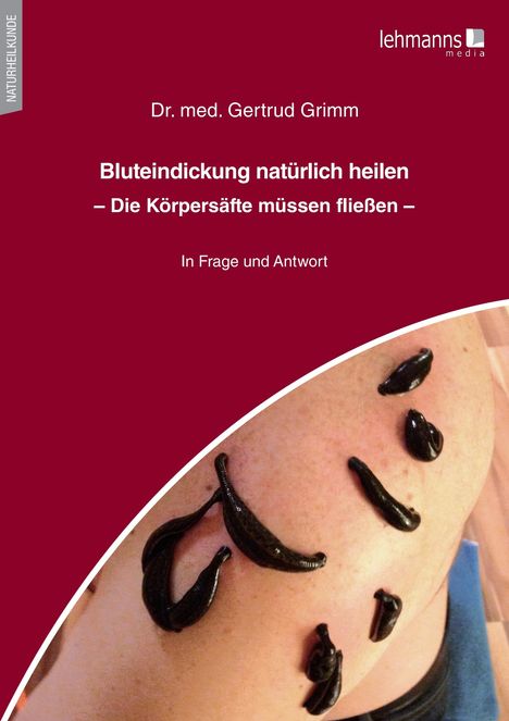 Gertrud Grimm: Bluteindickung natürlich heilen, Buch