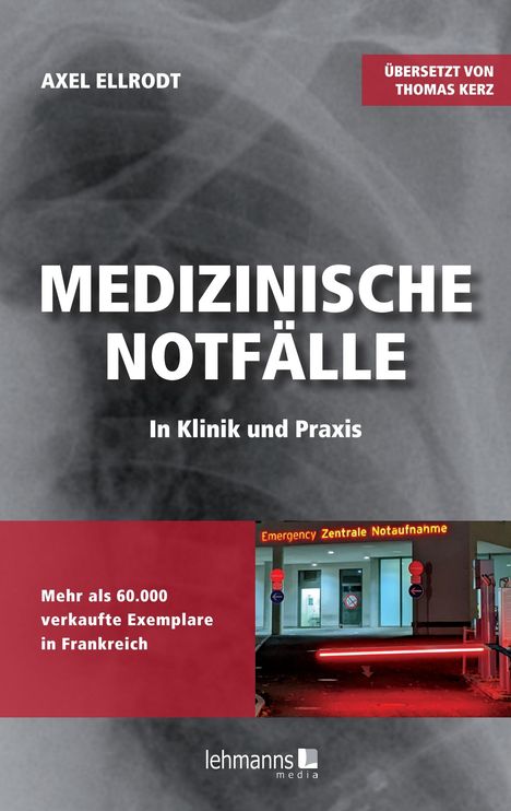Axel Ellrodt: Medizinische Notfälle in Klinik und Praxis, Buch