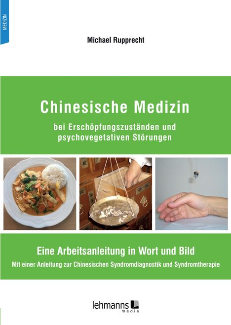 Michael Rupprecht: Chinesische Medizin bei Erschöpfungszuständen und psychovegetativen Störungen, Buch