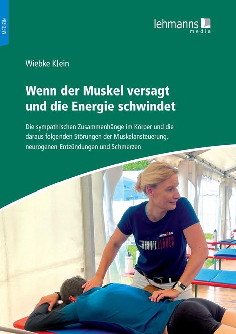 Wiebke Klein: Wenn der Muskel versagt und die Energie schwindet, Buch