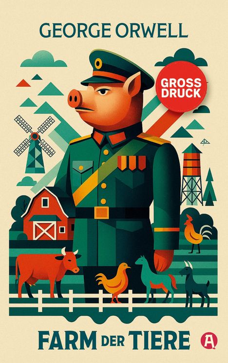 George Orwell: Farm der Tiere. Ein Märchen. George Orwell (Großdruck), Buch