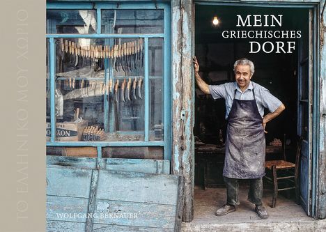Wolfgang Bernauer: Mein griechisches Dorf, Buch