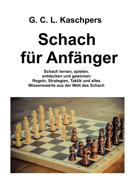 Georg Christian Ludwig Kaschpers: Schach für Anfänger, Buch