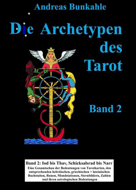Andreas Bunkahle: Die Archetypen des Tarot 02, Buch