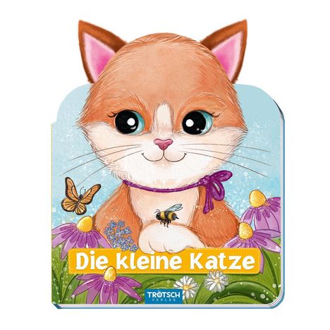 Trötsch Die kleine Katze Pappenbuch mit Plüschohren, Buch