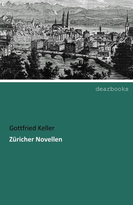 Gottfried Keller (1650-1704): Züricher Novellen, Buch