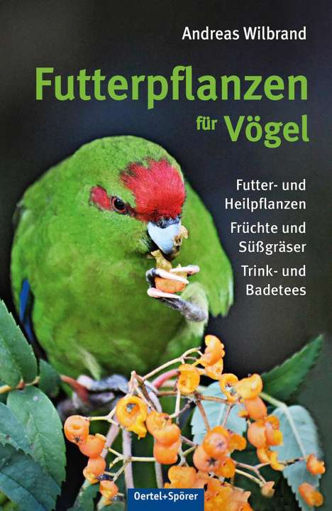 Andreas Wilbrand (geb. 1961): Futterpflanzen für Vögel, Buch