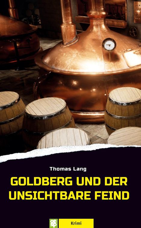 Thomas Lang: Goldberg und der unsichtbare Feind, Buch