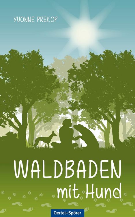 Yvonne Prekop: Waldbaden mit Hund, Buch