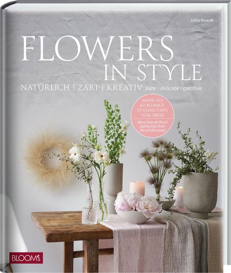 Jutta Nowak: Flowers in Style, Buch