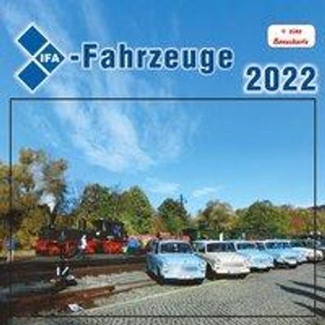Thomas Böttger: Böttger, T: IFA-Fahrzeuge 2022, Kalender