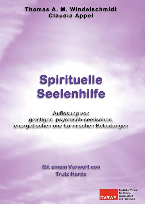 Thomas A. M. Windelschmidt: Spirituelle Seelenhilfe, Buch