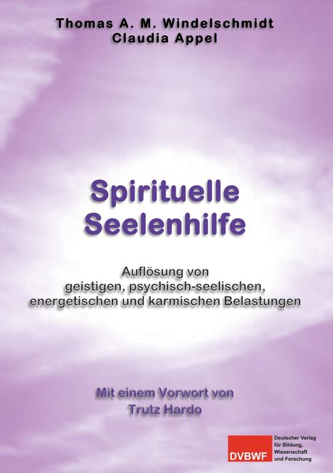Thomas A. M. Windelschmidt: Spirituelle Seelenhilfe, Buch