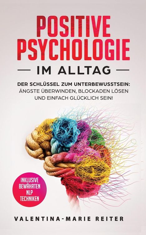Stefan Kaiser: Reiter, V: Positive Psychologie im Alltag, Buch