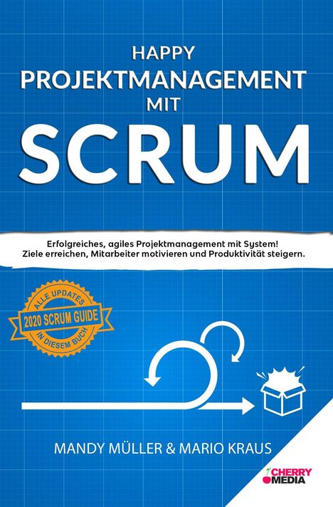 Mandy Kraus: Kraus, M: Happy Projektmanagement mit Scrum, Buch