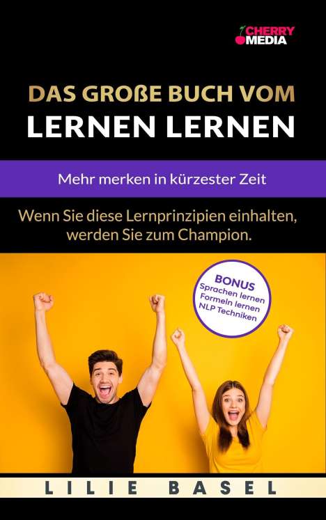 Lilie Basel: Basel, L: Das große Buch vom Lernen lernen, Buch