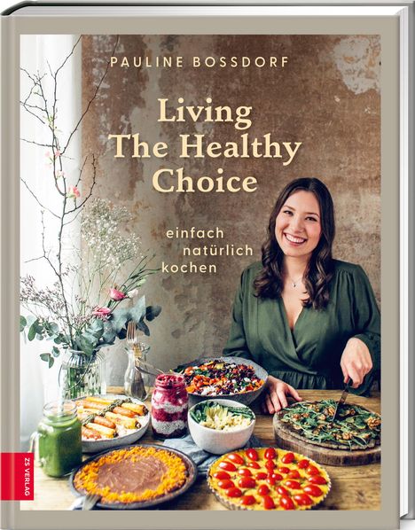 Pauline Bossdorf: Living The Healthy Choice, Buch