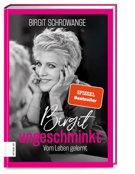 Birgit Schrowange: Birgit ungeschminkt, Buch
